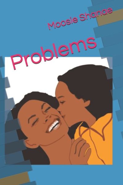 Cover for Moosie Shanae · Problems (Paperback Book) (2020)