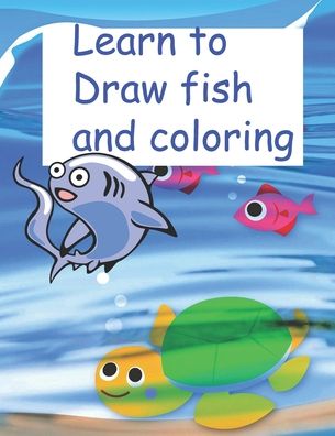 Cover for Sandil Happy · Learn to Draw fish and coloring (Paperback Book) (2020)