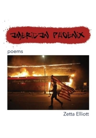 Cover for Zetta Elliott · American Phoenix (Paperback Book) (2020)