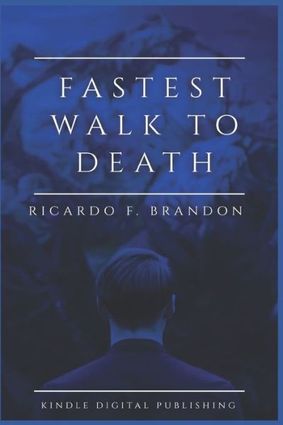 Cover for Latoya Alexander · Fastest Walk to Death (Paperback Book) (2020)