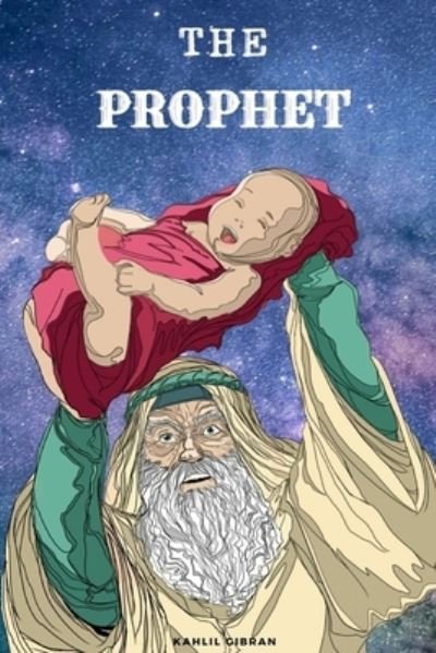 Cover for Kahlil Gibran · The Prophet: with original illustrations (Paperback Book) (2021)