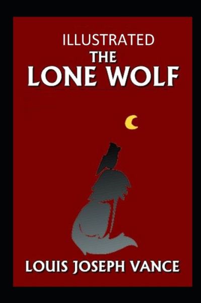 Cover for Louis Joseph Vance · The Lone Wolf Illustrated (Paperback Book) (2021)