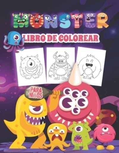 Cover for Kkarla Publishinges · Monster Libro de Colorear para Ninos: Libro para colorear de monstruos terrorificos para ninos de todas las edades. Regalos de monstruos perfectos para los ninos pequenos que adoran los monstruos (Paperback Book) (2021)