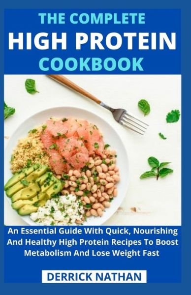 Cover for Derrick Nathan · The Complete High Protein Cookbook (Paperback Bog) (2021)