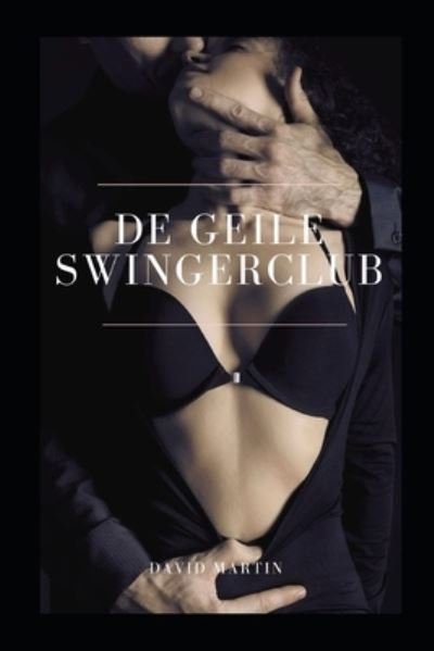 Cover for David Martin · De geile swingerclub (Pocketbok) (2022)