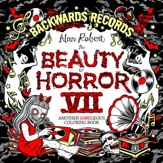 Cover for Alan Robert · The Beauty of Horror 7: Backwards Records Coloring Book (Paperback Book) (2025)