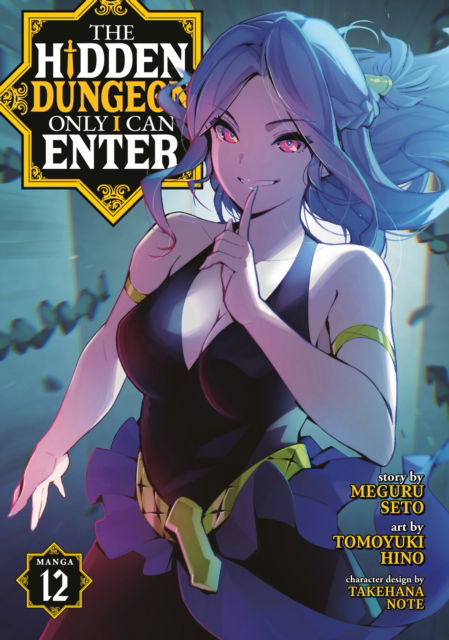 The Hidden Dungeon Only I Can Enter (Manga) Vol. 12 - The Hidden Dungeon Only I Can Enter (Manga) - Meguru Seto - Bøger - Seven Seas Entertainment, LLC - 9798891606630 - 14. januar 2025