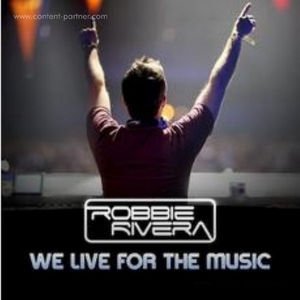 Cover for Robbie Rivera · We Live for the Music (Tiesto Rmx) (12&quot;) (2010)
