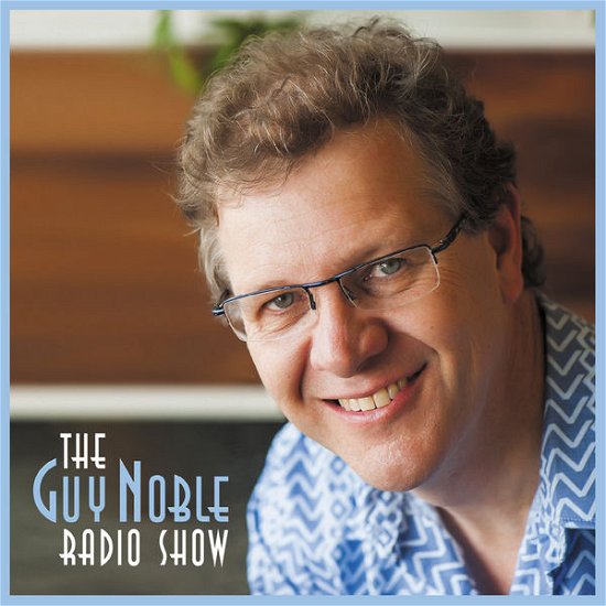 Cover for Guy Noble · Guy Noble Radio Show (CD) (2015)