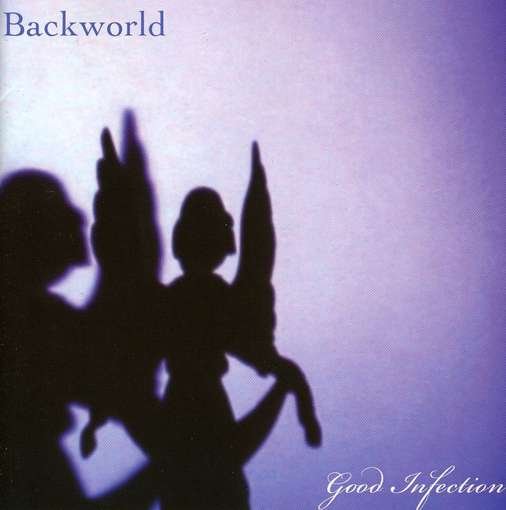 Cover for Backworld · Good Infection (CD) (2008)