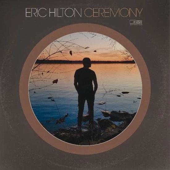 Ceremony - Eric Hilton - Musik - MONTSERRAT HOUSE - 0192641603631 - 1 oktober 2021