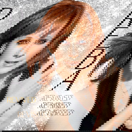 Revivied Remixed Revisited - Reba Mcentire - Música - MCA NASHVILLE - 0602438269631 - 8 de outubro de 2021