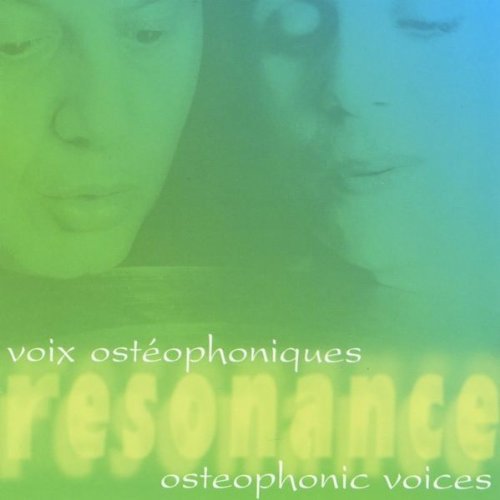 Cover for Comeau,michel &amp; Fransoise Lombard · Resonance Osteophonic Voices (CD) (2010)