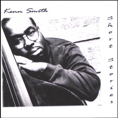 Short Stories - Kenn Smith - Musique - Ksm - 0634479278631 - 4 avril 2006