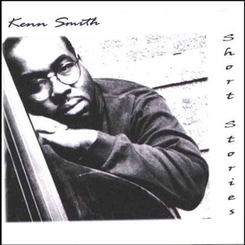 Short Stories - Kenn Smith - Musik - Ksm - 0634479278631 - 4. april 2006