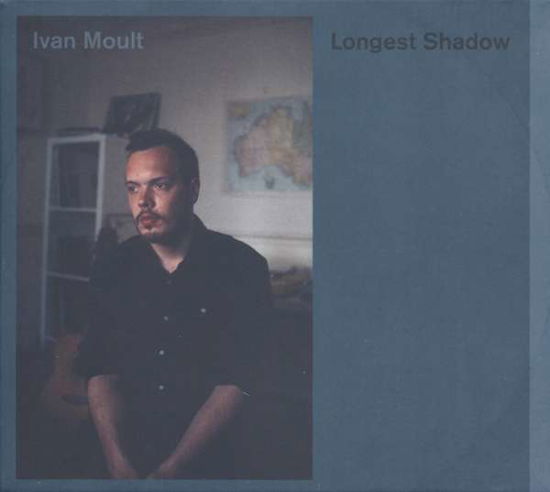 Longest Shadow - Ivan Moult - Musique - BUBBLEWRAP RECORDS - 0748079399631 - 6 juillet 2018