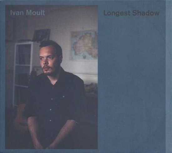 Cover for Ivan Moult · Longest Shadow (LP) (2018)