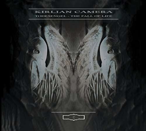 Cover for Kirlian Camera · Todesengel: the Fall of Life (CD) (2015)