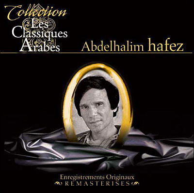 Cover for Abdelhalim Hafez · Les Classiques Arabes (CD) (2009)