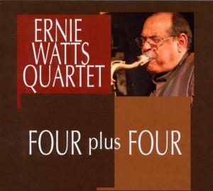 Cover for Ernie Watts · Four Plus Four (CD) (2010)