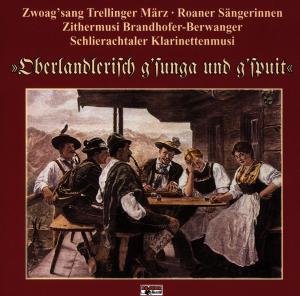 Oberlandlerisch Gsunga - Zwoagsang Trellinger-märz - Musik - BOGNER - 4012897078631 - 1. december 1996