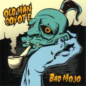 Bad Mojo - Old Man Coyote - Musik - SIDEBURN - 4015589002631 - 23. august 2012