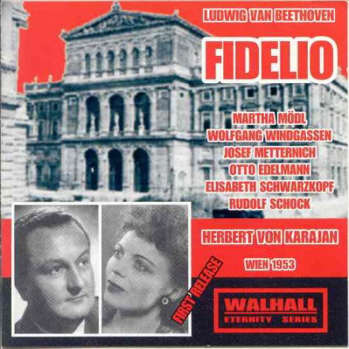 Beethoven: Fidelio (vienna 1953) - Modl Martha Windgassen Wolfgang Schwarzkopf Elisabeth - Music - WALHALL - 4035122650631 - February 9, 2007