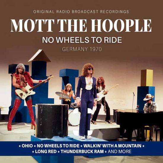 Cover for Mott the Hoople · No Wheels to Ride / Germany 1970 (CD) (2025)