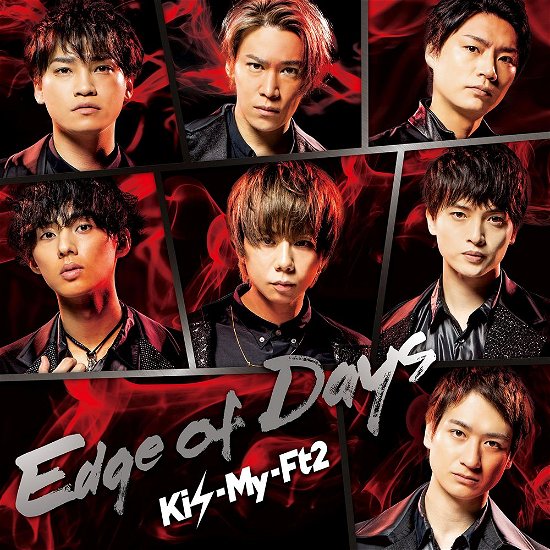 Cover for Kis-my-ft2 · Edge of Days &lt;limited&gt; (CD) [Japan Import edition] (2019)