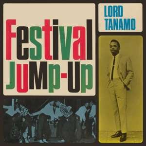 Festival Jump-Up - Lord Tanamo & Friends - Musik - CHERRY RED - 5013929274631 - 15. november 2019