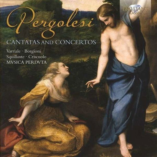 Cantatas & Ctos - Pergolesi - Musik - BRILLIANT CLASSICS - 5028421947631 - 27 maj 2014