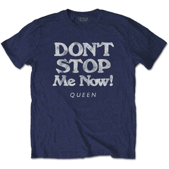 Queen Unisex T-Shirt: Don't Stop Me Now (Navy Blue) - Queen - Merchandise -  - 5056368661631 - March 3, 2021