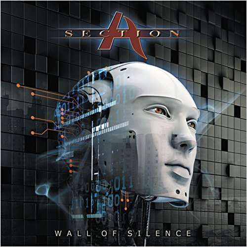 Cover for Section A · Wall Of Silence (CD) (2016)