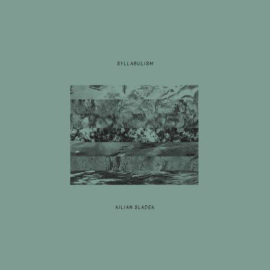 Cover for Kilian Sladek · Syllabulism (CD) [Digipak] (2021)