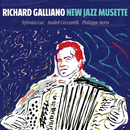 Cover for Richard Galliano · Galliano,Richard-New Jazz Musette (CD) [Digipak] (2017)