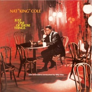 Cover for Nat King Cole · Just One Of Those Things (CD) (2012)
