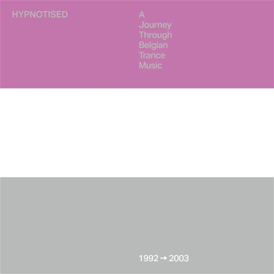 Cover for Hypnotised: A Journey Through Belgian Trance Music (1992 - 2003) (LP) (2024)