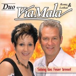 Cover for Via Mala Duo Romy &amp; Lothar · Solang Das Feuer Brennt (CD) (2004)