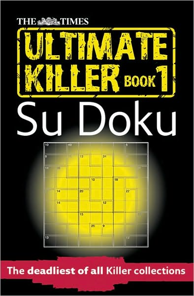Cover for The Times Mind Games · The Times Ultimate Killer Su Doku: 120 Challenging Puzzles from the Times - The Times Su Doku (Paperback Book) (2009)