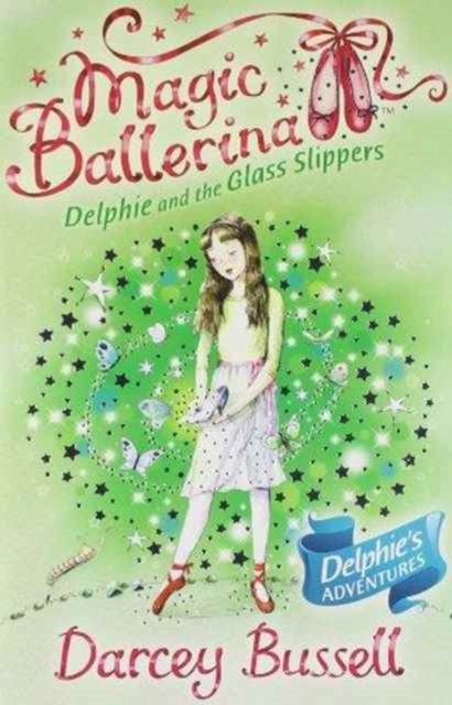 Cover for CBE Darcey Bussell · Delphie and the Glass Slippers - Magic Ballerina (Pocketbok) (2000)