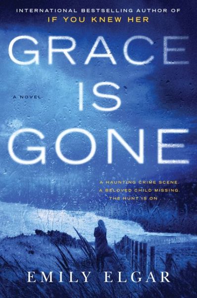 Cover for Emily Elgar · Grace Is Gone: A Novel (Pocketbok) (2020)
