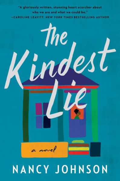 Cover for Nancy Johnson · The Kindest Lie: A Novel (Hardcover Book) (2021)