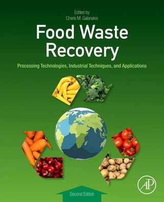 Cover for Food Waste Recovery: Processing Technologies, Industrial Techniques, and Applications (Paperback Book) (2020)