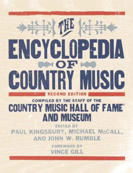 The Encyclopedia of Country Music - Book - Libros - Oxford University Press Inc - 9780195395631 - 29 de marzo de 2012
