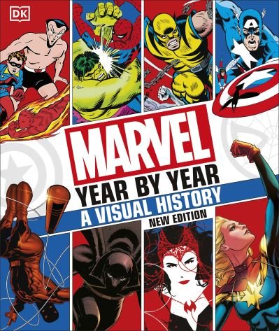 Marvel Year By Year A Visual History New Edition - Tom DeFalco - Books - Dorling Kindersley Ltd - 9780241544631 - July 7, 2022