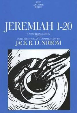 Cover for Jack R. Lundbom · Jeremiah 1-20 - The Anchor Yale Bible Commentaries (Hardcover Book) (1999)