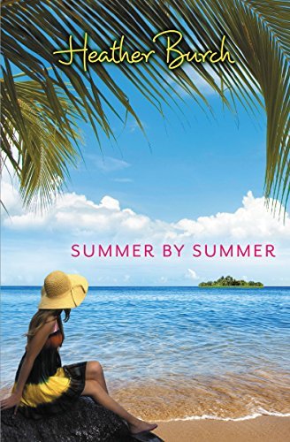Cover for Heather Burch · Summer by Summer (Pocketbok) (2015)
