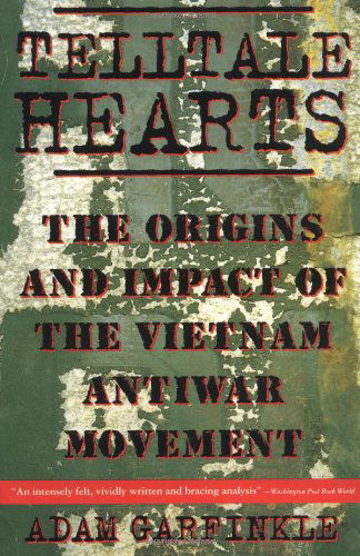 Cover for Adam Garfinkle · Telltale Hearts: the Origins and Impact of the Vietnam Anti-war Movement (Pocketbok) [First edition] (1997)