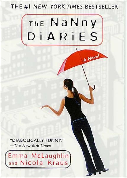 Cover for Emma Mclaughlin · Nanny Diaries (Paperback Book) [First edition] (2003)