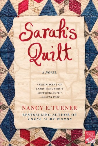 Cover for Nancy Turner · Sarah's Quilt: A Novel of Sarah Agnes Prine and the Arizona Territories, 1906 (Paperback Book) [New edition] (2006)